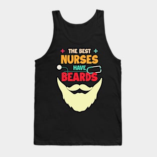 The Best Nurses Have Beards Gift For Men Fathers Day Tank Top